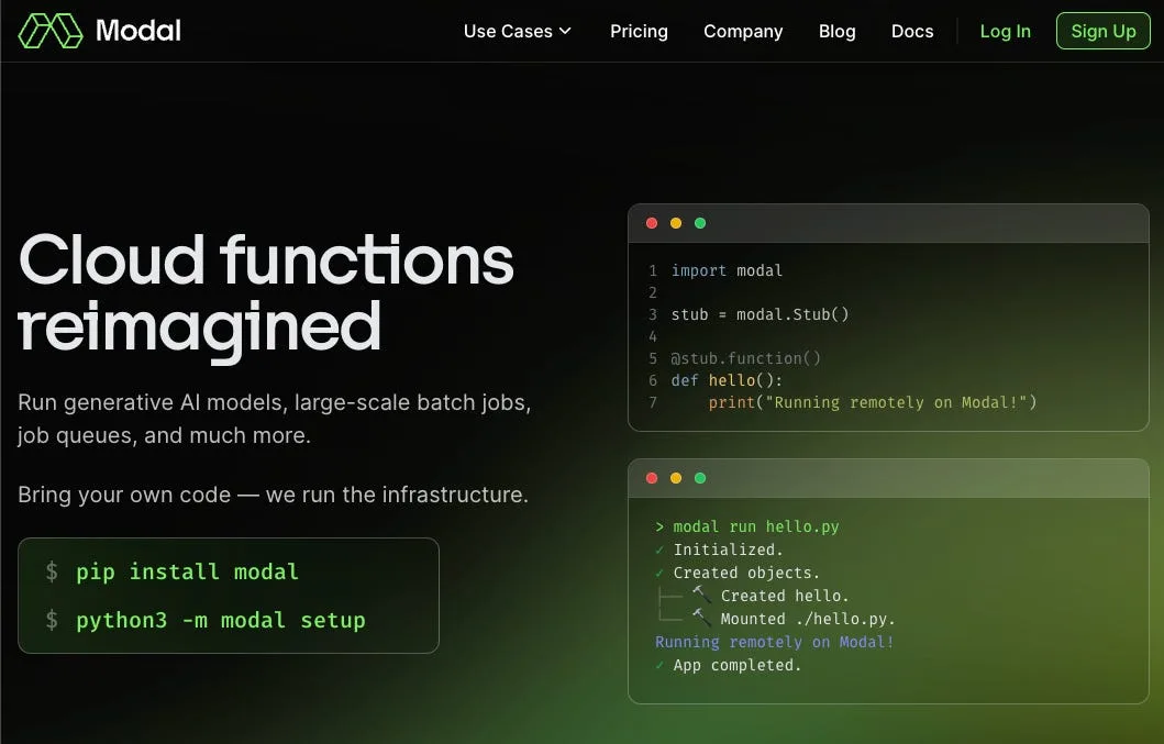 Screenshot headed “Cloud functions reimagined,” with Modal installation and setup commands beside a decorated Python hello function and terminal text reading “Running remotely on Modal!” and “App completed.”