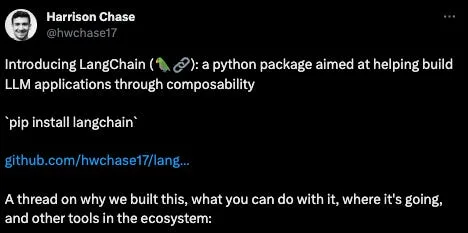 Screenshot of a post labeled Harrison Chase, @hwchase17, introducing LangChain, showing the pip install command, a truncated GitHub link and an invitation to read a thread about the project.